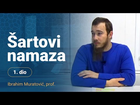 Šartovi namaza 1. dio (Namaska vremena) - Ibrahim Muratović, prof.