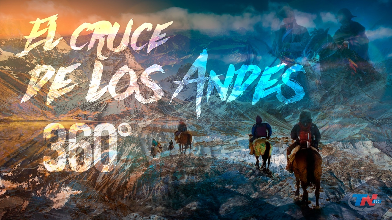 El cruce de Los Andes en 360°