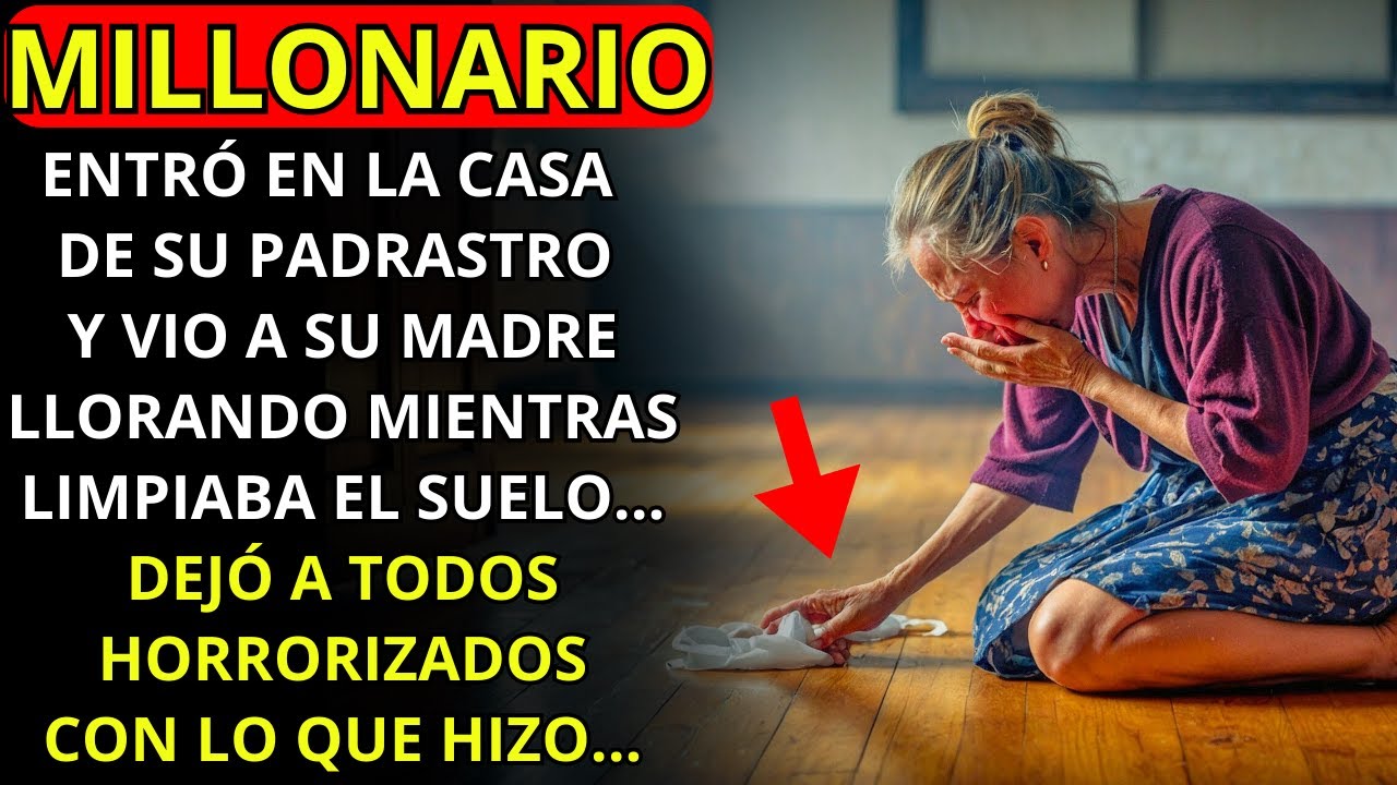 MILLONARIO ENCONTRÓ A SU MADRE ARRODILLADA LIMPIANDO EL SUELO EN LA CASA DE SU PADRASTRO LLORANDO...