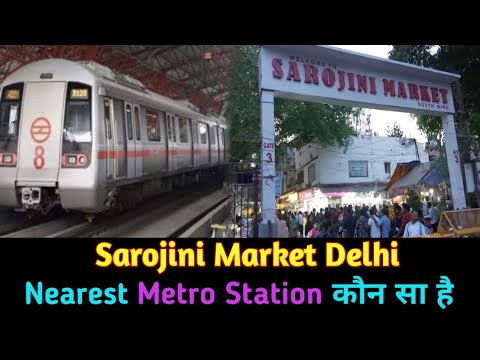 Nearest Metro Station Sarojini Nagar Market Delhi #sarojininagarmarket
