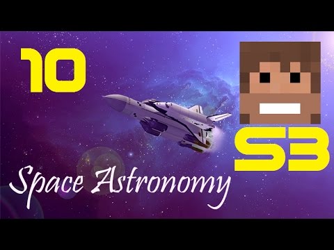 Space Astronomy, S3, Episode 10 - "AgriCraft?!"
