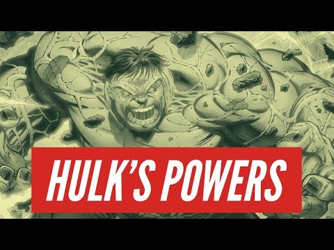 The Hulk's Powers Explained