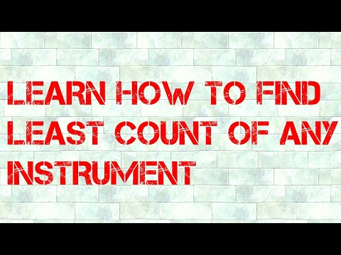 Least Count of Ammeter, Voltmeter and Measuring Instruments