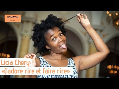 Licia Chery: "J'adore rire et faire rire"