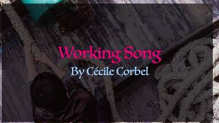 Working Song by Cécile Corbel