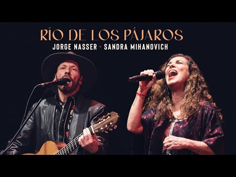 Jorge Nasser ft Sandra Mihanovich - Río de los Pájaros