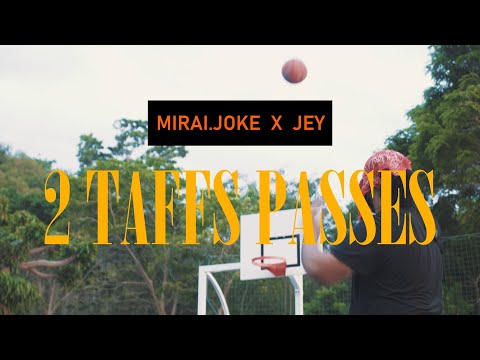 MIRAI.JOKE X JEY - 2 TAFFS PASSES (CLIP OFFICIEL)