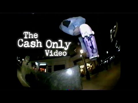 THE CASH ONLY VIDEO