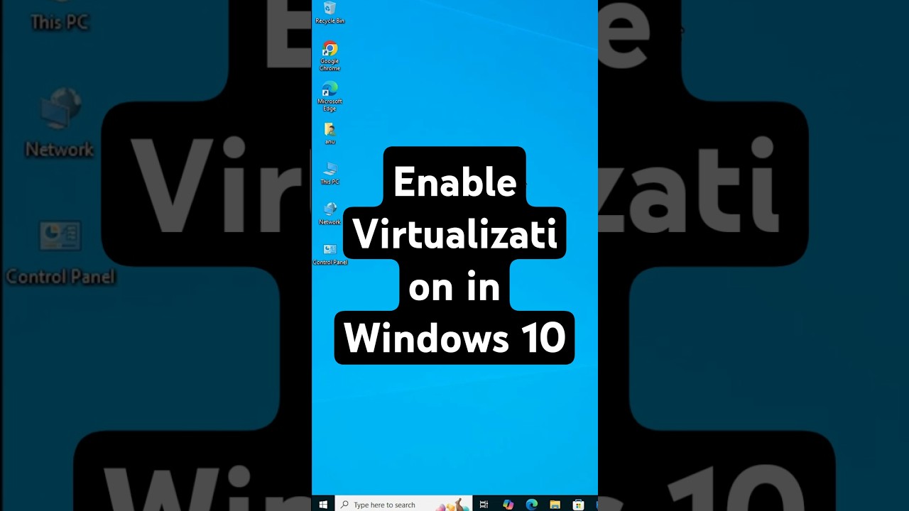 Enable Virtualization in Windows 10