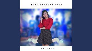 Download lagu Luka Sekerat Rasa... mp3