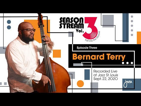 Season of Stream Vol 3, Ep 3 | Bernard Terry