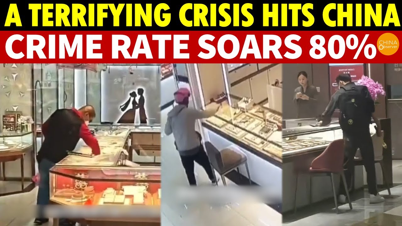 It’s Over! 100 Million Unemployed in China, Crime Soars 80%, Robberies Everywhere