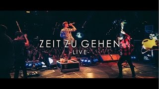 ZEITGEIST | Zeit zu gehen (Live)