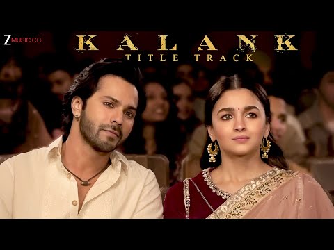 Kalank Title Track | Varun Dhawan & Alia Bhatt | Arijit Singh | Pritam | Amitabh | Full Audio