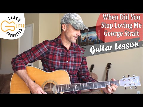 When Did You Stop Lovin' Me - George Strait