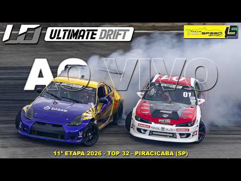 🔴 ULTIMATE DRIFT | TOP 32 | 11ª Etapa 2026 | Piracicaba (SP) | Ao Vivo