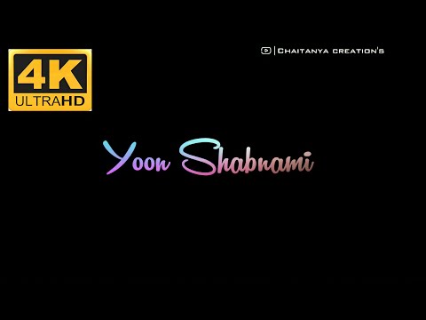 Yoon Shabnami Phele Nahi Thi Chandani WhatsApp status 4K black screen lyrics ||