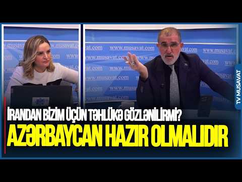 İrandan bizim üçün TƏHLÜKƏ gözlənilirmi? Azərbaycan hər an HAZIR olmalıdır - Rauf Arifoğludan TƏHLİL
