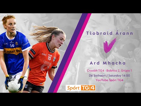 Peil na mBan Beo | Tiobraid Árann v Ard Mhacha | Craobh TG4