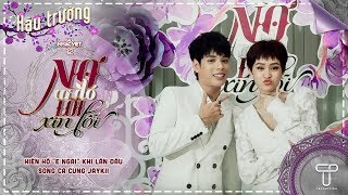 Hậu trường | Hiền Hồ &quot;e ngại&quot; khi lần đầu song ca cùng Jaykii