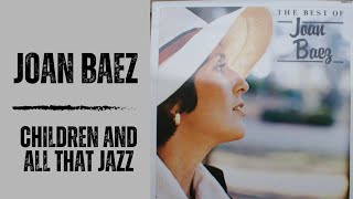 Joan Baez, Children And All That Jazz (Vinyl Version)