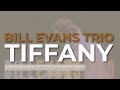 Bill Evans Trio - Tiffany (Official Audio) - Live in San Francisco, CA / September 4, 1980