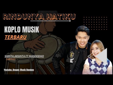 Shinta Arsinta ft Masdddho - Rindunya Hatiku | Koplo Sagita Viral TikTok