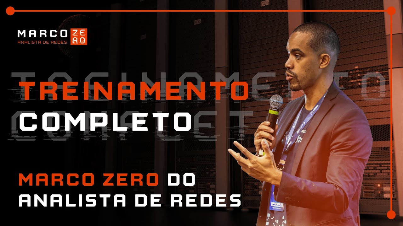 Marco Zero Analista de Redes - treinamento completo