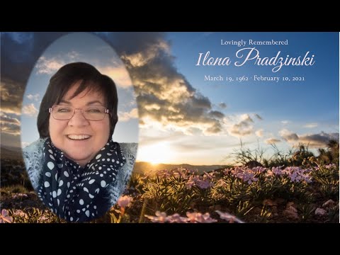 Lovingly Remembered Ilona Pradzinski