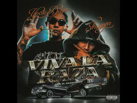 Uncle Dags - Viva La Raza (feat. THUGSTA)