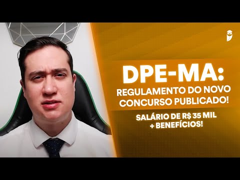 Regulamento publicado: novo concurso para Defensor Público do Maranhão é confirmado