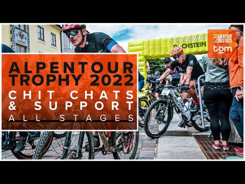 Alpen Tour Trophy 2022 All Stages Chit Chats and Support