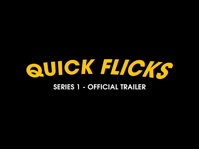 Quick Flicks - Official Trailer