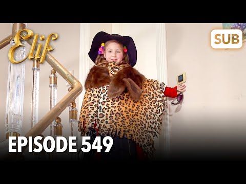Elif Episode 549 | English Subtitle