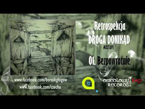 01. Retrospekcja - Bezpowrotnie ''Droga donikąd'' Mixtape