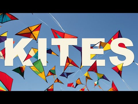 Kites - Maya Jupiter & Nova Emad