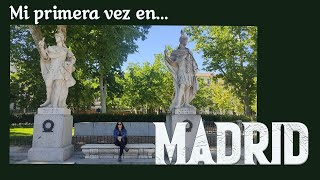 Mi primera vez por Madrid...
