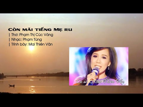 Còn mãi tiếng mẹ ru - Mai Thiên Vân