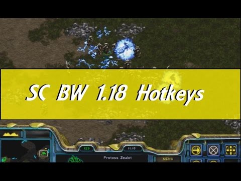 Starcraft BW 1.18 PTR: Hotkeys [With Commentary]