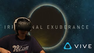HTC Vive Irrational Exuberance (Gameplay)