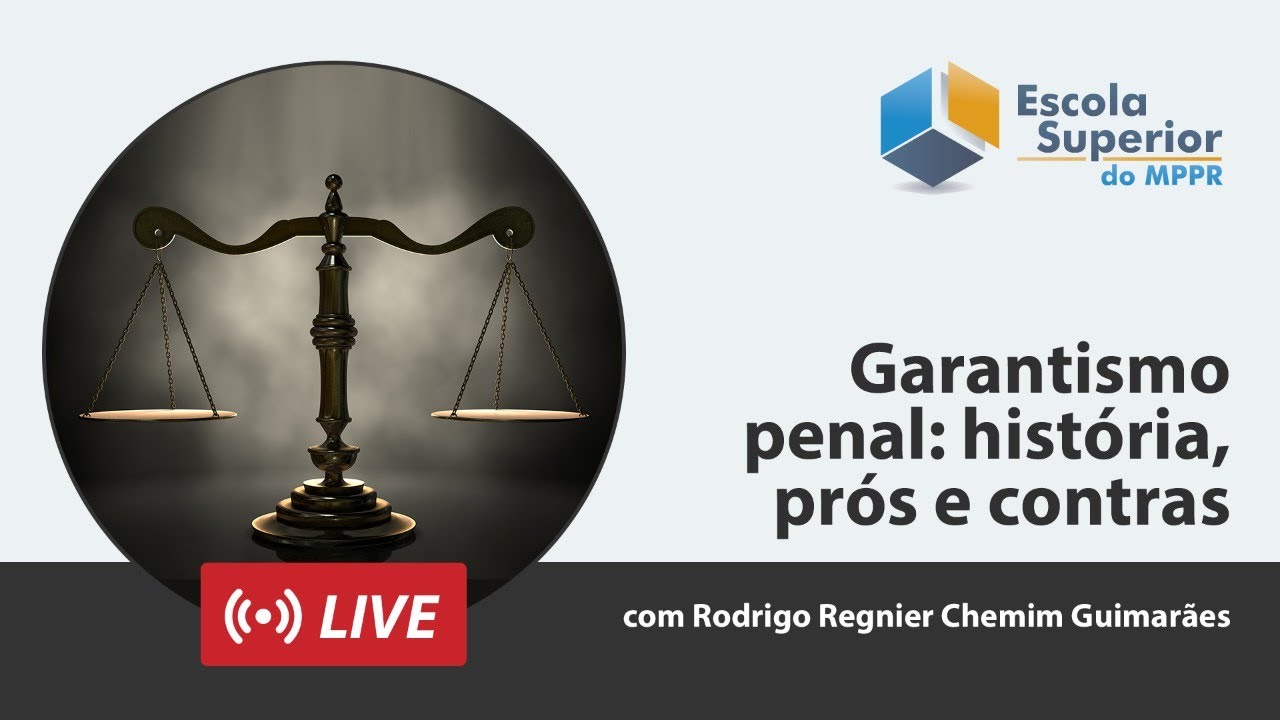 MPPR [LIVE] Garantismo penal: história, prós e contras
