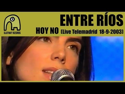 ENTRE RÍOS - Hoy No [Concierto Básico Telemadrid - 18-9-2003] 1/4