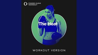 The Heat (Workout Version 130 BPM)