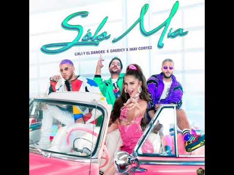 Cali Y El Dandee, Greeicy, Jhay Cortez – Sólo Mía