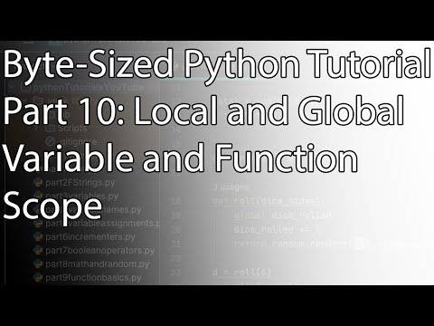 Byte Sized Python Tutorial Part 10 Local And Global Variable And Function Scope