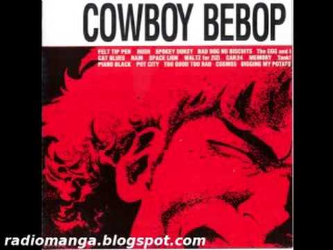 Cowboy Bebop OST 1 - Felt Tip Pen