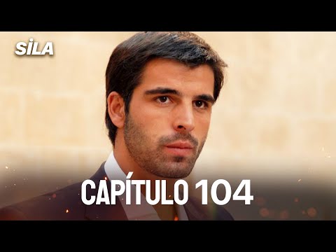 Sila: Prisioneira do Amor | Dublado em Português - Capítulo 104