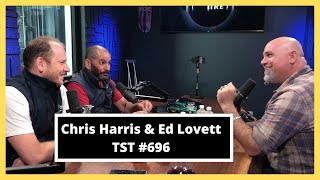 Chris Harris & Ed Lovett - TST Podcast #696 video