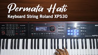 Download lagu Keyboard String Dangdut - Permata Hati Roland XPS30 mp3