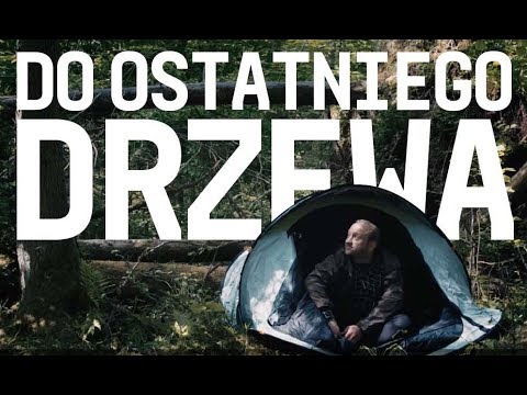 Do ostatniego drzewa / ostatniedrzewo.pl